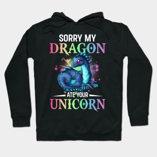 My Dragon Ate Your Unicorn Hoodie